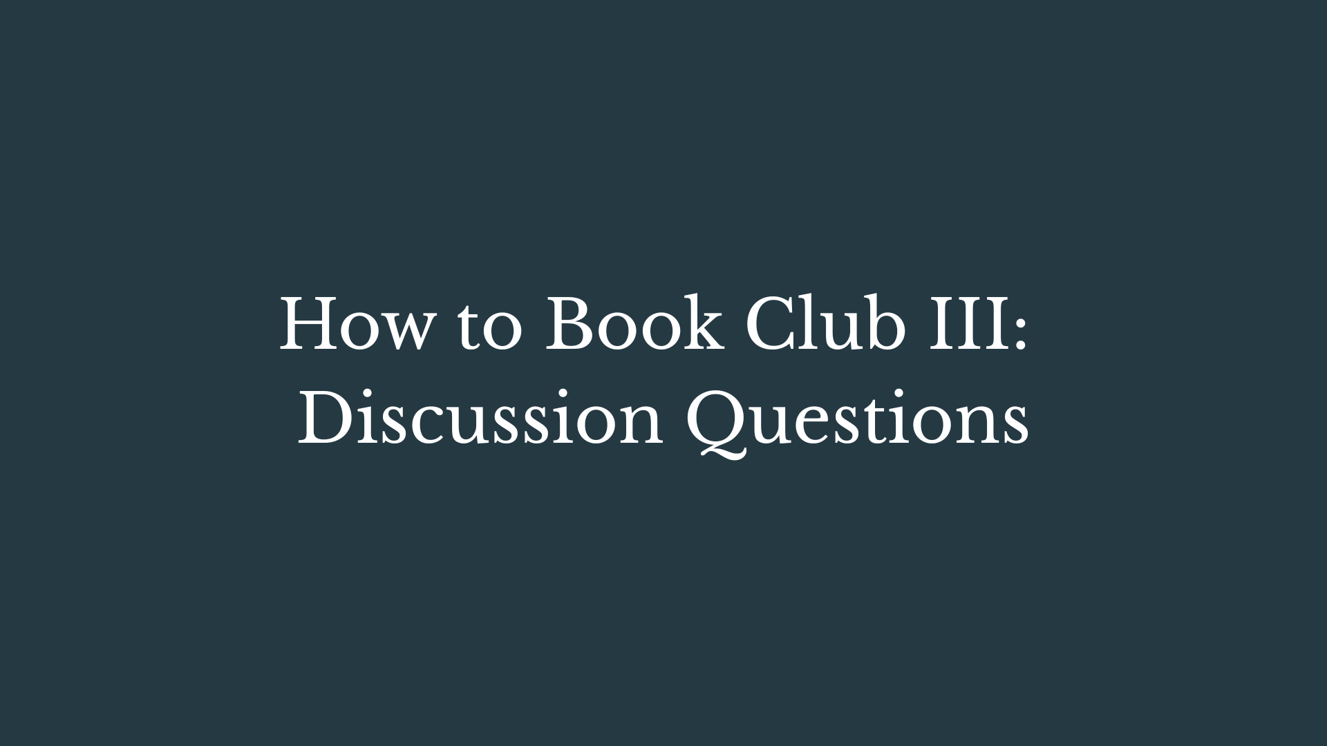 How to Book Club III